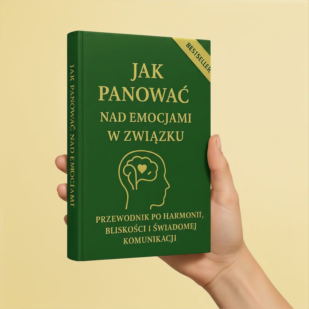 Jak Panować Nad Emocjami w Związku